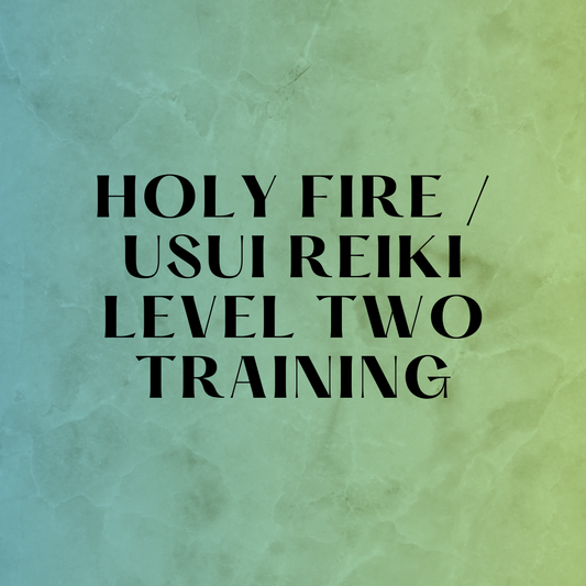 Holy Fire/Usui Reiki Two Training Classes